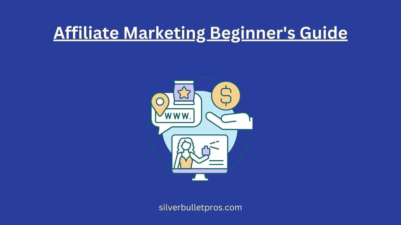 Affiliate Marketing Beginner's Guide