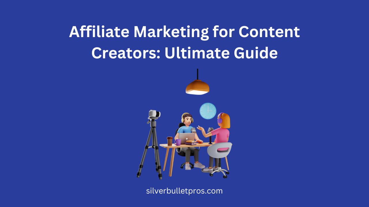 Affiliate Marketing for Content Creators