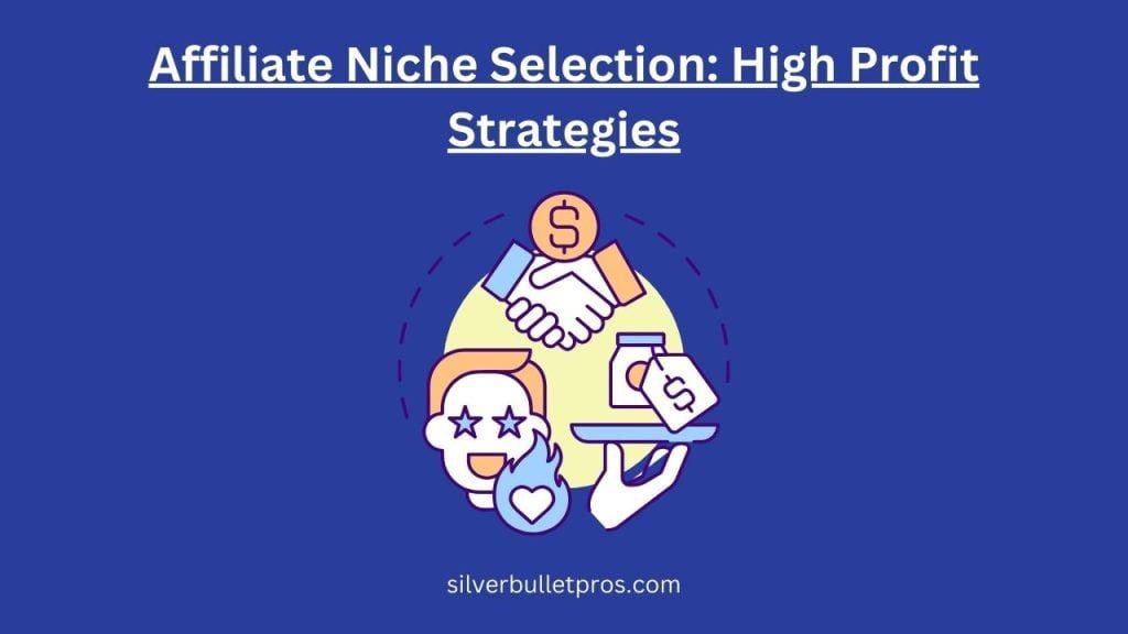 Affiliate Niche Selection
