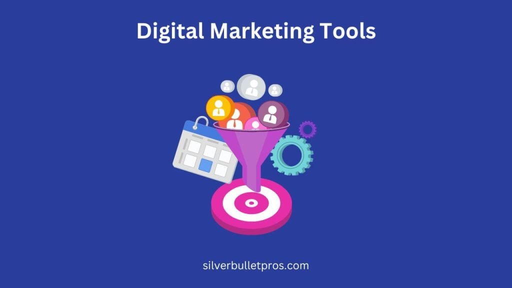 Digital Marketing Tools 
