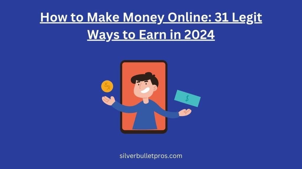  Legit Ways to Earn in 2024