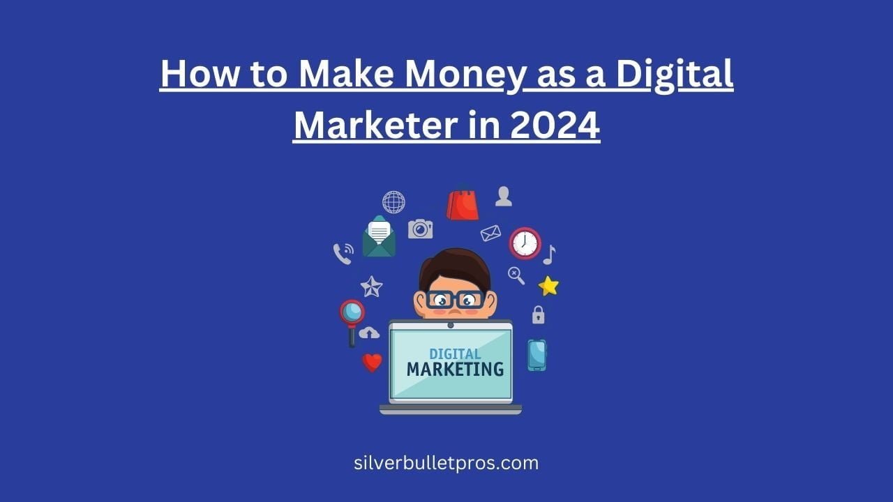 Make Money as a Digital Marketer