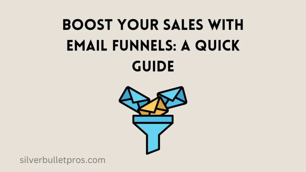 Boost Your Sales with Email Funnels: A Quick Guide