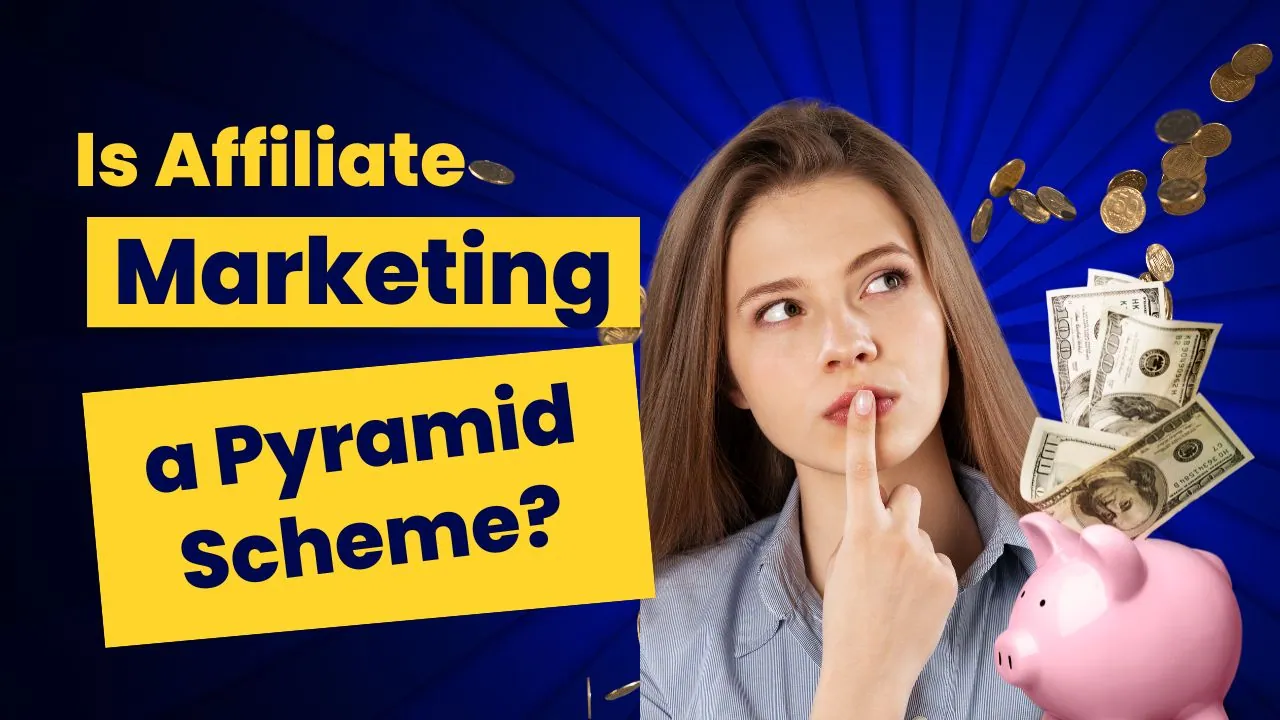 Is Affiliate Marketing a Pyramid Scheme