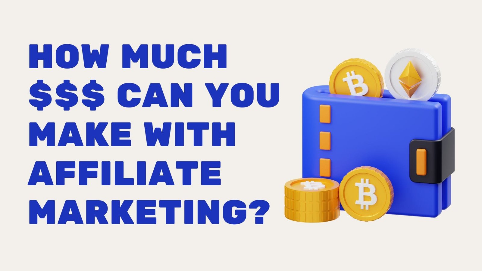 How Much $$$ Can You Make With Affiliate Marketing?